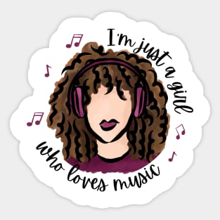 I'm Just a Girl Who Loves Music Sticker